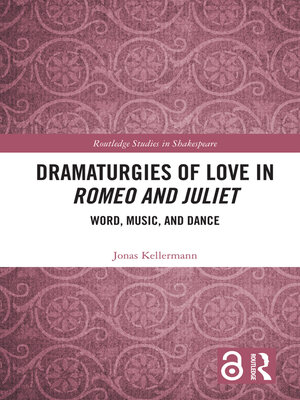 cover image of Dramaturgies of Love in Romeo and Juliet